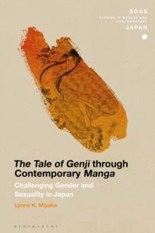 The Tale of Genji through Contemporary Manga : Challenging Gender and Sexuality in Japan