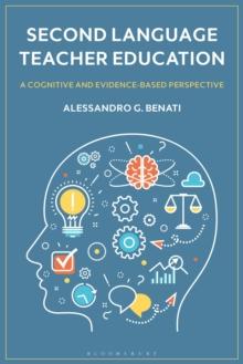 Second Language Teacher Education : A Cognitive and Evidence-Based Perspective