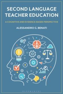 Second Language Teacher Education : A Cognitive and Evidence-Based Perspective