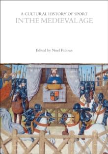 A Cultural History of Sport in the Medieval Age