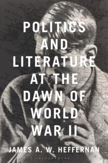 Politics and Literature at the Dawn of World War II