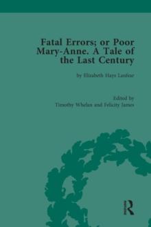 Fatal Errors; or Poor Mary-Anne. A Tale of the Last Century : by Elizabeth Hays Lanfear