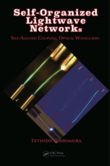 Self-Organized Lightwave Networks : Self-Aligned Coupling Optical Waveguides