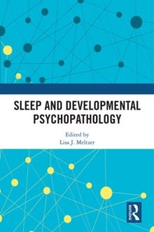 Sleep and Developmental Psychopathology