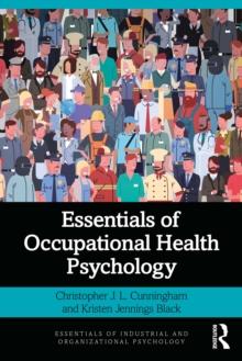 Essentials of Occupational Health Psychology