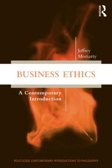 Business Ethics : A Contemporary Introduction