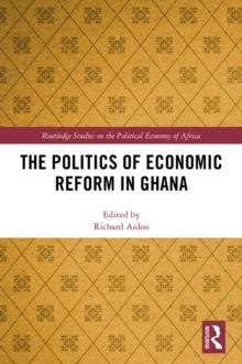 The Politics of Economic Reform in Ghana