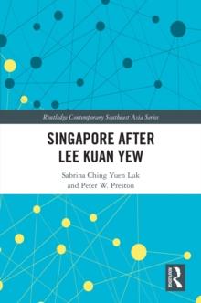 Singapore after Lee Kuan Yew