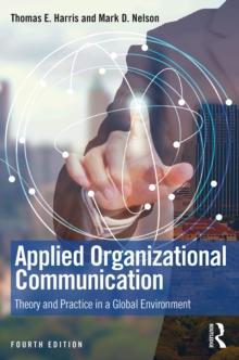 Applied Organizational Communication : Theory and Practice in a Global Environment