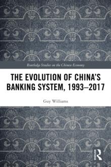 The Evolution of China's Banking System, 1993-2017