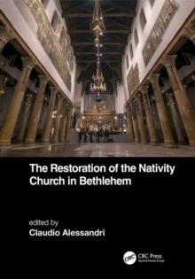 The Restoration of the Nativity Church in Bethlehem