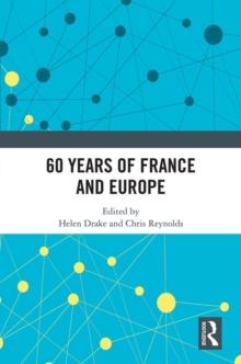 60 years of France and Europe