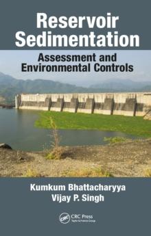 Reservoir Sedimentation : Assessment and Environmental Controls