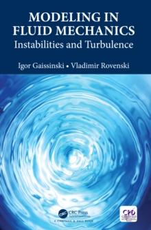 Modeling in Fluid Mechanics : Instabilities and Turbulence