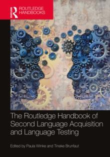 The Routledge Handbook of Second Language Acquisition and Language Testing