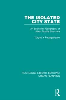 The Isolated City State : An Economic Geography of Urban Spatial Structure