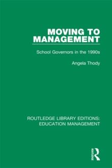 Moving to Management : School Governors in the 1990s