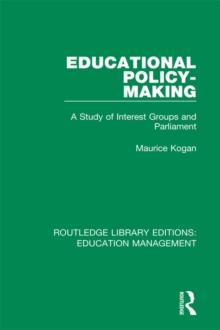 Educational Policy-making : A Study of Interest Groups and Parliament