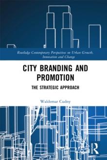 City Branding and Promotion : The Strategic Approach