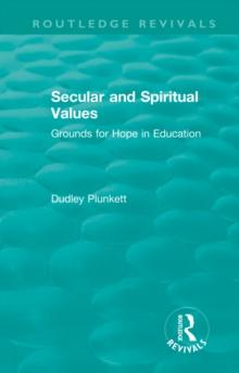 Secular and Spiritual Values : Grounds for Hope in Education