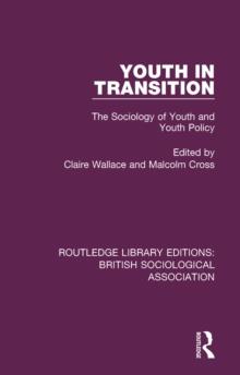 Youth in Transition : The Sociology of Youth and Youth Policy