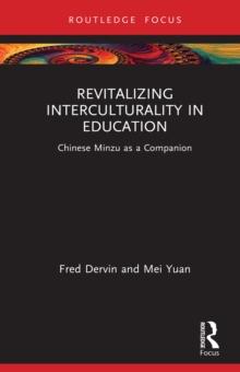 Revitalizing Interculturality in Education : Chinese Minzu as a Companion