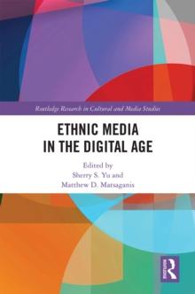 Ethnic Media in the Digital Age