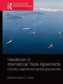 Handbook of International Trade Agreements : Country, regional and global approaches