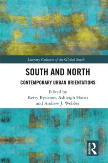 South and North : Contemporary Urban Orientations