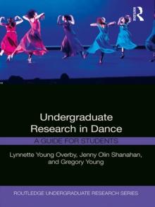 Undergraduate Research in Dance : A Guide for Students