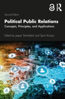 Political Public Relations : Concepts, Principles, and Applications