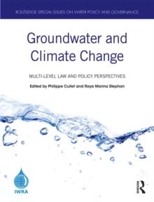 Groundwater and Climate Change : Multi-Level Law and Policy Perspectives