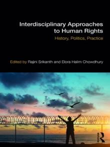 Interdisciplinary Approaches to Human Rights : History, Politics, Practice