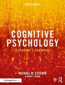 Cognitive Psychology : A Student's Handbook