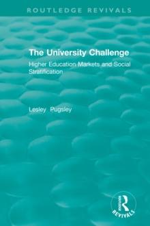 The University Challenge (2004) : Higher Education Markets and Social Stratification