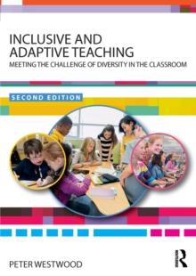 Inclusive and Adaptive Teaching : Meeting the Challenge of Diversity in the Classroom