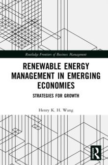 Renewable Energy Management in Emerging Economies : Strategies for Growth