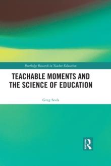 Teachable Moments and the Science of Education