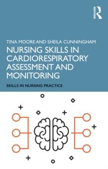 Nursing Skills in Cardiorespiratory Assessment and Monitoring