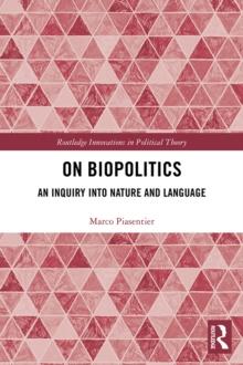 On Biopolitics : An Inquiry into Nature and Language