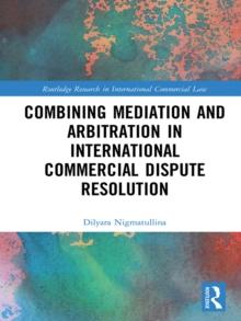 Combining Mediation and Arbitration in International Commercial Dispute Resolution