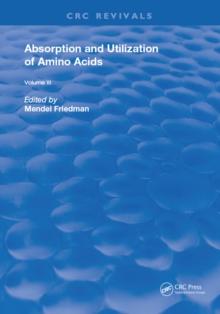 Absorption and Utilization of Amino Acids : Volume III