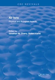 Air Ions : Physical and Biological Aspects