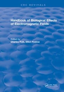 CRC Handbook of Biological Effects of Electromagnetic Fields