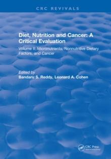 Diet, Nutrition and Cancer: A Critical Evaluation : Volume II