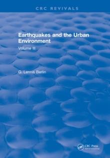 Earthquakes and the Urban Environment : Volume 3