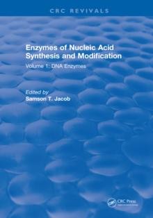 Enzymes of Nucleic Acid Synthesis and Modification : Volume 1: DNA Enzymes