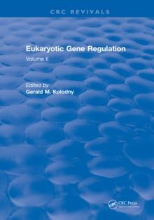 Eukaryotic Gene Regulation : Volume II