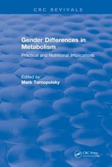 Gender Differences in Metabolism : Practical and Nutritional Implications