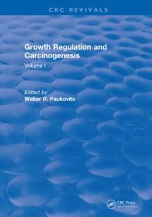 Growth Regulation and Carcinogenesis : Volume I